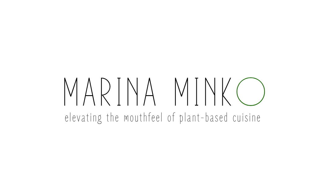 Marina Minko — elevating the mouthfeel of plant-based cuisine